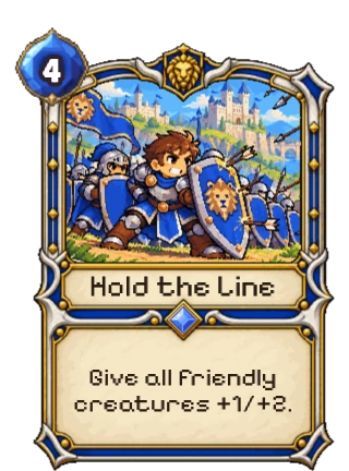 Hold the Line, a Rare Kingdom spell: 4 mana. Give all friendly creatures +1/+2.