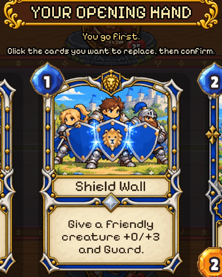 The opening hand: a YOUR OPENING HAND banner, You go first, and the Shield Wall card between two others.