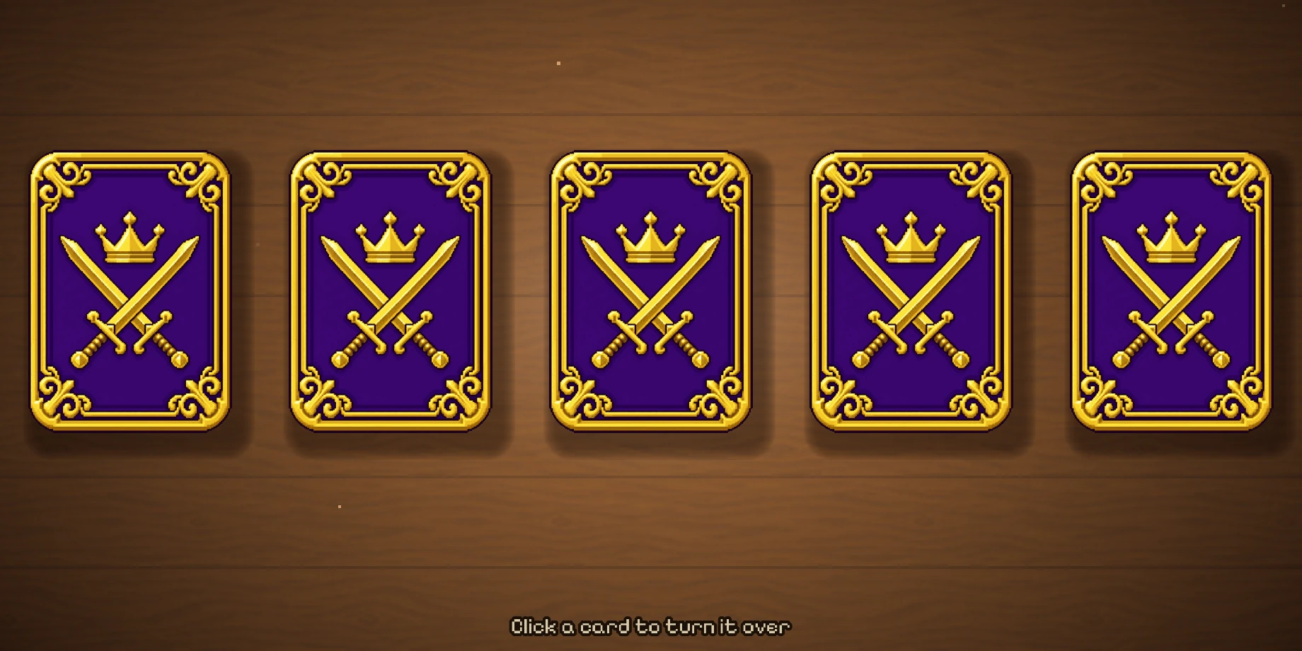 Five cards dealt face down in a row on the table, waiting to be turned.